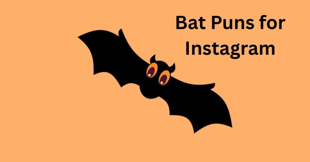 Bat Puns for Instagram