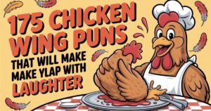 175 Chicken Wing Puns That Will Make You Flap with Laughter