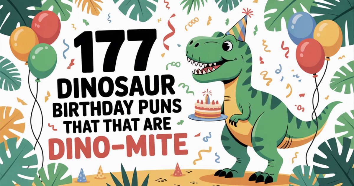 177 Dinosaur Birthday Puns That Are Dino-mite