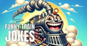 250+ Funny Train Puns & Jokes One Liner (2025)
